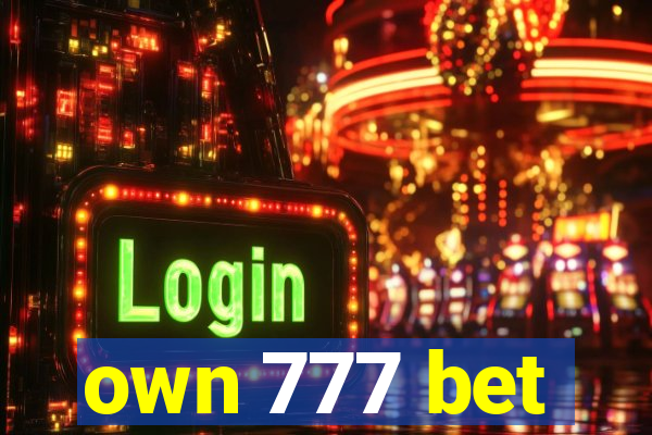 own 777 bet